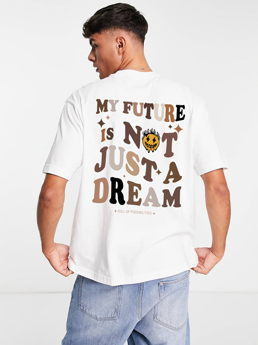 Men's Casual Crew Neck Short Sleeve T-shirt With 'My Future Is Not Just A Dream' Print
